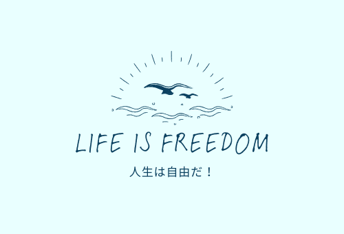 Life is freedom